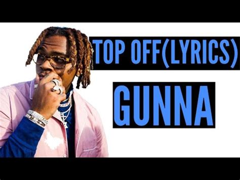 top off gunna lyrics